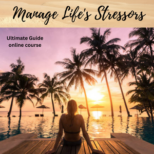 Manage Life's Stressors Online Course