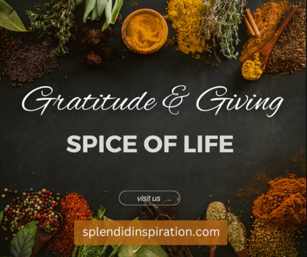 Read more about the article Being Grateful & Giving – the Spice of Life