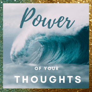 Ocean wave with text overlay "Power of Your Thoughts" promoting positive mindset coaching
